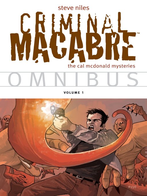 Title details for Criminal Macabre Omnibus, Volume 1 by Steve Niles - Available